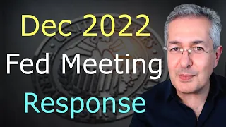 Fed FOMC Meeting December 2022 - My Take