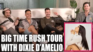 Why Did Big Time Rush Bring Dixie D'Amelio on Tour??