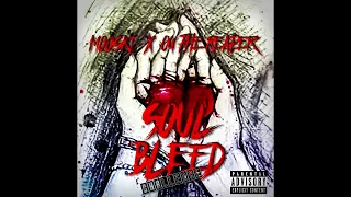 Mooski Ft. OG The Reaper - Soul Bleed #MT4BVersatileChallenge