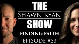 Shawn Ryan - The Guardian Angel Who Guided Me to Become a Warrior for God | SRS #63