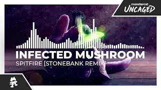 Infected Mushroom - Spitfire (Stonebank Remix) [Monstercat Release]