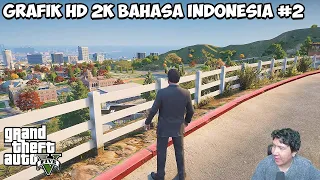 KITA LANJUTKAN GTA V GRAFIK HD RESOLUSI 2K BAHASA INDONESIA! GTA V HD GAMEPLAY #2