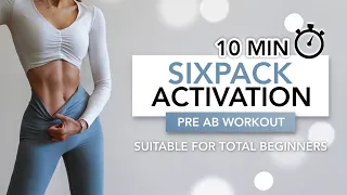 10 MIN SIXPACK ACTIVATION (PRE AB WORKOUT) | Suitable For Total Beginners | Eylem Abaci