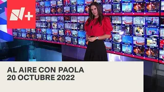 Al Aire con Paola I Programa Completo 20 Octubre 2022