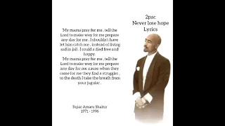 Tupac(2pac) _ Never lose hope _ lyrics