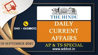 Current Affairs 16 SEPTEMBER 2021 The Hindu & The Indian Express Addod solutions