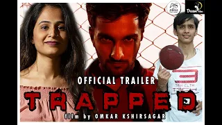TRAPPED || Official Trailer|| English Subs