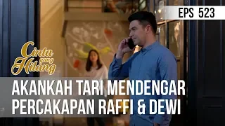 CINTA YANG HILANG - Akankah Tari Mendengar Percakapan Raffi & Dewi [13 Mei 2019]