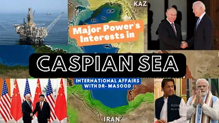 Major Power's Role in the Caspian Sea Region