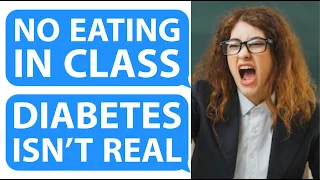 Teacher DOES NOT Allow SNACKS in Class...So I get her FIRED because I'm Diabetic  - Reddit Podcast