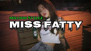 Million Stylez - Miss Fatty (Lyrics) "ey miss fatty fatty yu a murdah" | KamoteQue Official