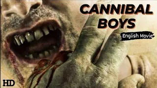 CANNIBAL BOYS | Hollywood English Movie | Horror HD Movies | Crime Murder Movies