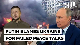 “Peace Talks At Dead End” Says Putin As Ukraine Accuses Russia Of Planning “Acts Of Terror”