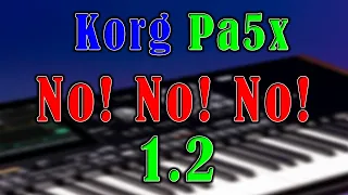 Korg Pa5x v1.2 No! No! No!