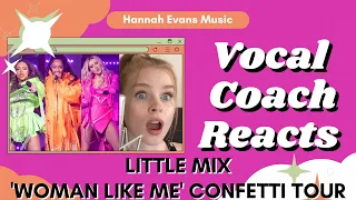 LITTLE MIX 'Woman Like Me' Confetti Tour | Vocal Coach Reacts | Hannah Evans Music