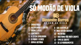 Dinamite Barros | Modão de Viola - Chora Viola