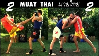 MUAY THAI : The Art of 8 Limbs ( Part 2 )