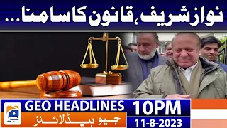 Geo Headlines 10 PM - 𝐍𝐚𝐰𝐚𝐳 𝐒𝐡𝐚𝐫𝐢𝐟 -𝐏𝐌𝐋-𝐍 | 11th Aug 2023