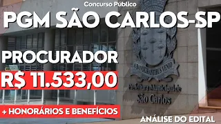 Concurso Público para Procurador PGM São Carlos - SP. Saiu o edital! Paga Honorários e Benefícios.