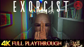 EXORCIST | Full Gameplay Walkthrough No Commentary 4K 60FPS