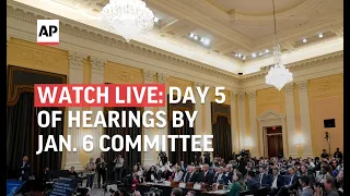 Watch: Day 5 of Jan. 6 committee hearings | AP News