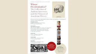 "Whose Decolonization? The Collection of Andean Ancestors and the Silences of American History"