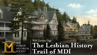 The Lesbian History Trail of MDI