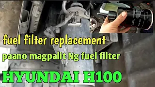 HYUNDAI H100 CRDI Fuel Filter replacement, paano magpalit Ng fuel filter