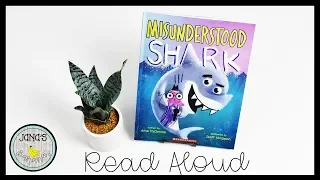 Misunderstood Shark I By Ame Dyckman, Scott Magoon I Jana's Bananas Storytime I Read Aloud Book