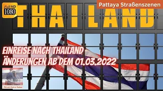 Eilmeldung! 23.02.2022 🔴 Test & Go Änderungen ab 01.03.2022, Einreise nach Thailand - Pattaya 2022