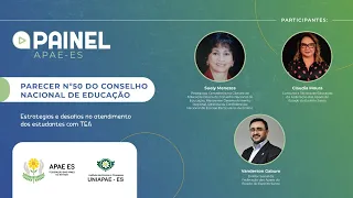 Painel Apaees+: Parecer Nº50 do CNE: Estratégias e desafios no atendimento dos estudantes com TEA