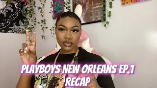 PLAYBOYS NEW ORLEANS EP. 1 RECAP | NOWTHATSTV