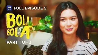 Bola-Bola | Episode 5 | Part 1 of 3 | IWantTFC Originals Playback