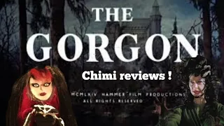 Chimi Reviews : The Gorgon