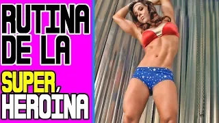 ¡RUTINA DE LA SUPERHEROÍNA!: Construye un cuerpo estético [MUJERES]