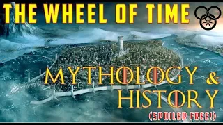 The Wheel of Time Mythology/History Explained (SPOILER FREE)