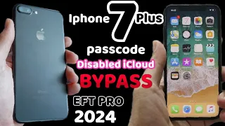 iPhone 7 Plus Passcode Disabled iCloud Bypass By EFT Pro 2024