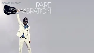 Richard Ashcroft - Rare Vibration [HMV Exclusive Track]