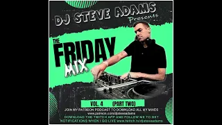 The Friday Mix Vol. 4 (Part Two)
