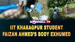 IIT KHARAGPUR STUDENT FAIZAN AHMED’S BODY EXHUMED