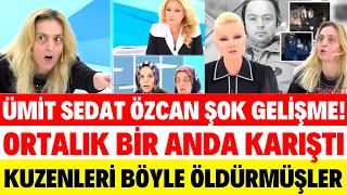 MÜGE ANLI ŞOKE OLDU ÜMİT SEDAT ÖZCAN'I KUZENLERİ BÖYLE Ö'LDÜRMÜŞ SEDA SAYAN HAKAN URAL ALİŞAN DOĞUM