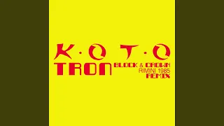 Tron (Block & Crown Rimini 1985 Club Mix)
