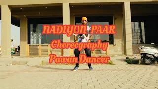 Nadiyon paar (Let the music play )-Roohi | Jack CJ |Dance | Dance Cover