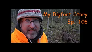 My Bigfoot Story Ep.108 - Weird Mechanical Noise In The Forest