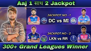 2JACKPOTS💰 LKN vs RR Dream11 Prediction | DC vs MI Dream11 Prediction | Dream11 Team Of Today Match