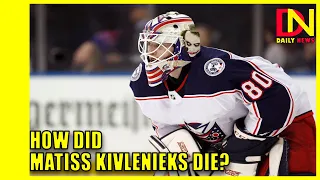 Columbus Blue Jackets goalie Matiss Kivlenieks, 24, dies in fireworks accident