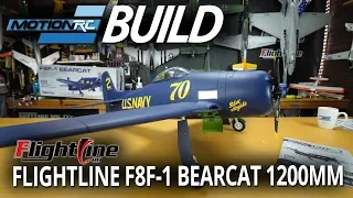 FlightLine 1200mm F8F-1 Bearcat - Unboxing & Assembly - Motion RC