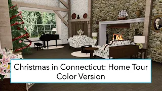 Christmas in Connecticut: Home Tour [CG Tour]  - Color Version