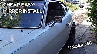 Door Mirrors Installation On a 240z  - CHEAP