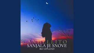 Sanjala je snove (Reupload)